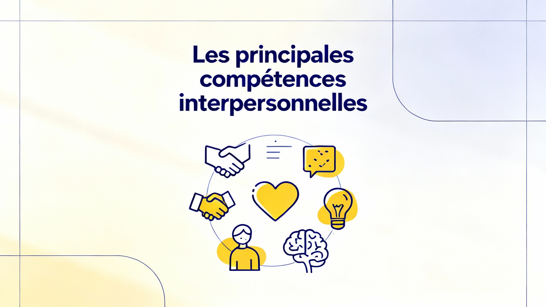 Les principales compétences interpersonnelles