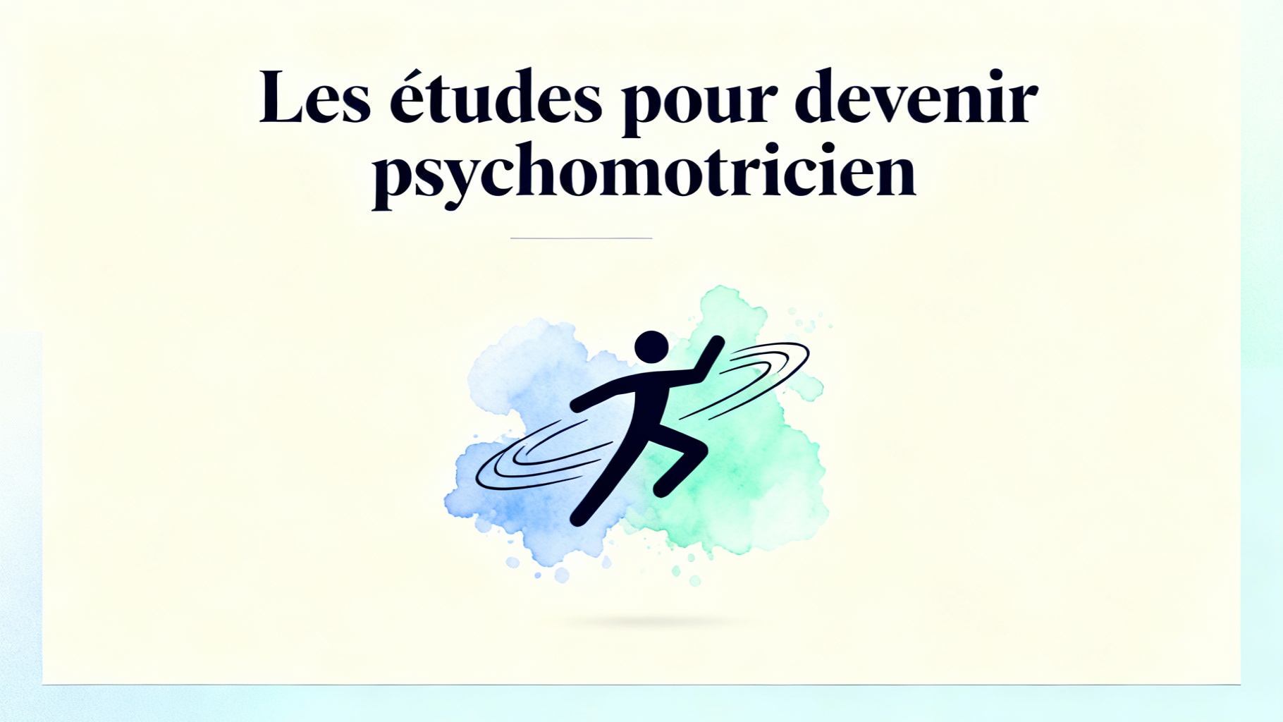 Tout savoir sur les études pour devenir psychomotricien 1 Les études pour devenir psychomotricien